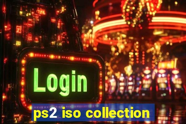 ps2 iso collection